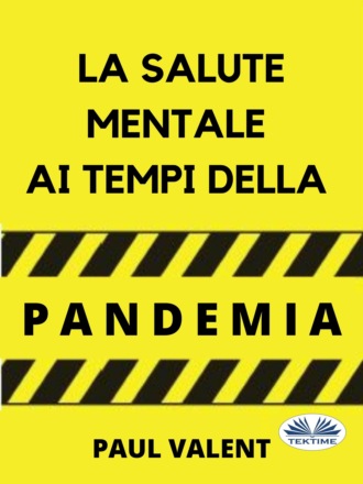 La Salute Mentale Ai Tempi Della Pandemia. 