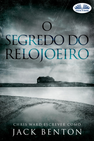 Jack Benton. O Segredo Do Relojoeiro