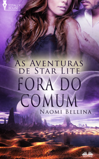 Fora Do Comum. Naomi Bellina