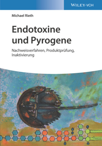 Michael Rieth. Endotoxine und Pyrogene