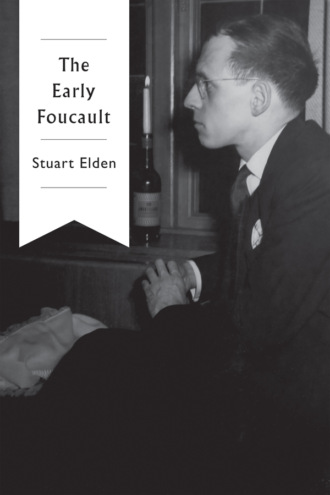 Stuart  Elden. The Early Foucault