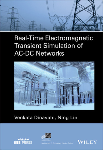 Real-Time Electromagnetic Transient Simulation of AC-DC Networks. Ning Lin