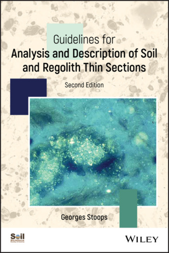 Guidelines for Analysis and Description of Soil and Regolith Thin Sections. Georges  Stoops