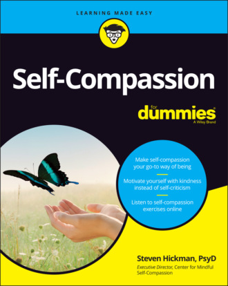 Steven Hickman. Self-Compassion For Dummies