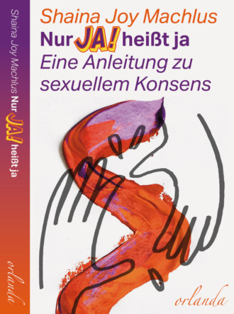 Shaina Joy Machlus. Nur Ja! hei?t ja
