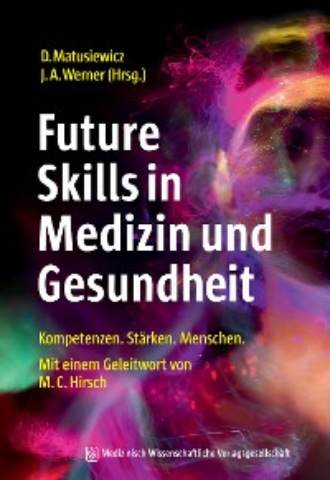 Группа авторов. Future Skills in Medizin und Gesundheit