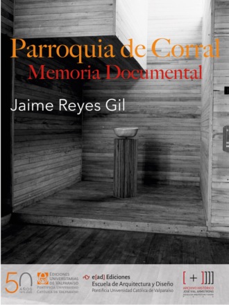 Jaime Reyes. Parroquia del Corral: Memoria documental