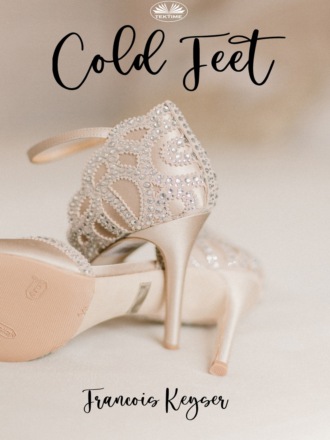 Cold Feet. 