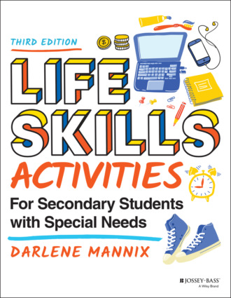 Darlene Mannix. Life Skills Activities for Secondary Students with Special Needs