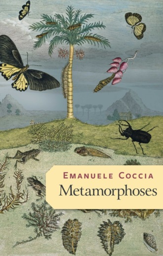 Emanuele Coccia. Metamorphoses