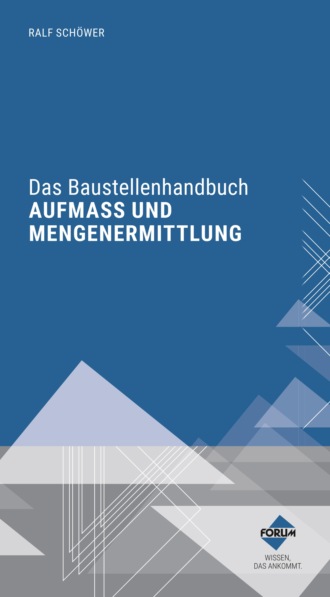 Группа авторов. Das Baustellenhandbuch AUFMASS UND MENGENERMITTLUNG