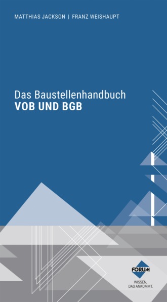 Matthias Jackson. Das Baustellenhandbuch VOB und BGB