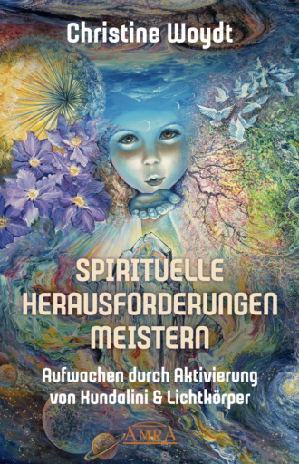 Christine Woydt. SPIRITUELLE HERAUSFORDERUNGEN MEISTERN