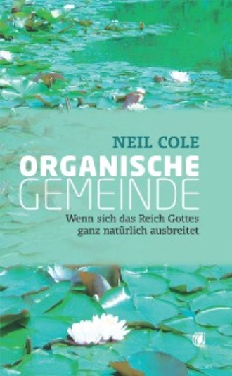 Neil Cole. Organische Gemeinde