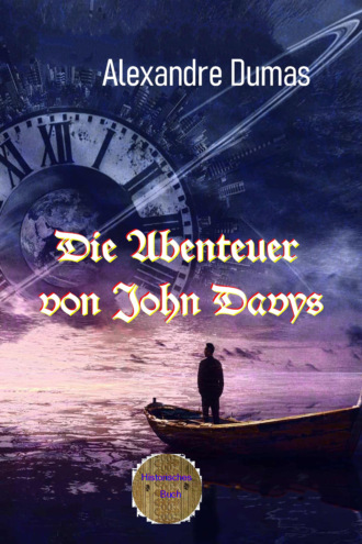 Alexandre Dumas. Die Abenteuer des John Davys