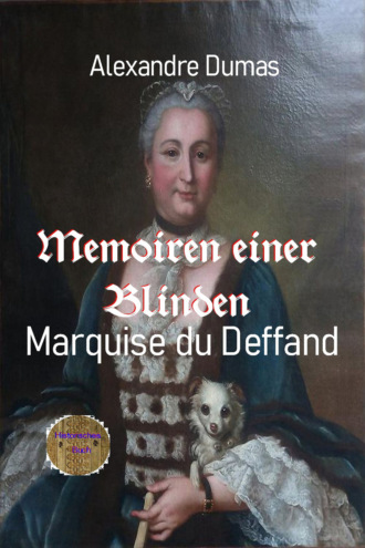 Alexandre Dumas. Memoiren einer Blinden