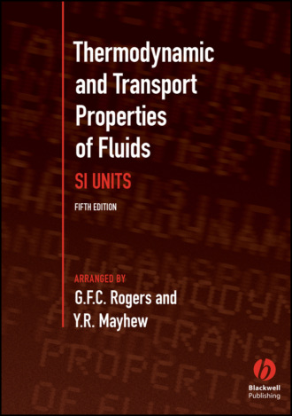 G. F. C. Rogers. Thermodynamic and Transport Properties of Fluids