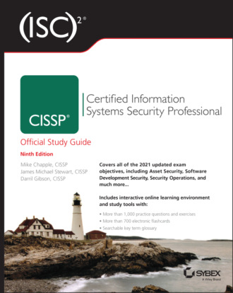 Mike Chapple. (ISC)2 CISSP Certified Information Systems Security Professional Official Study Guide