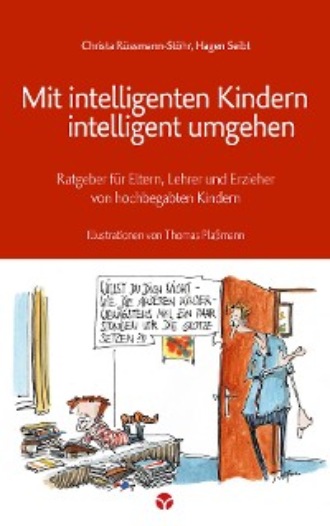 Christa R?ssmann-St?hr. Mit intelligenten Kindern intelligent umgehen