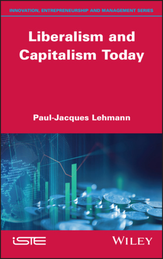 Liberalism and Capitalism Today. Paul-Jacques Lehmann