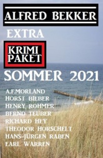 A. F. Morland. Extra Krimi Paket Sommer 2021