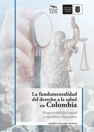 Jackeline Granados. La fundamentalidad del derecho a la salud en Colombia