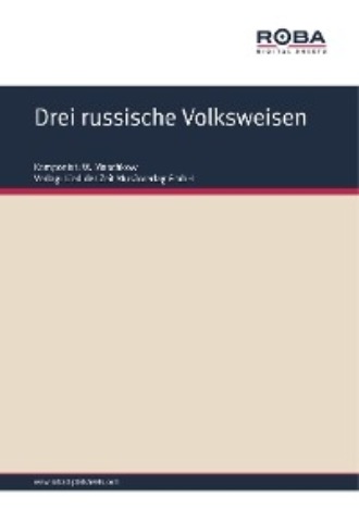 W. Maschkow. Drei russische Volksweisen