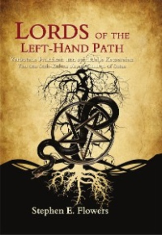 Stephen Flowers. Lords of the Left-Hand Path