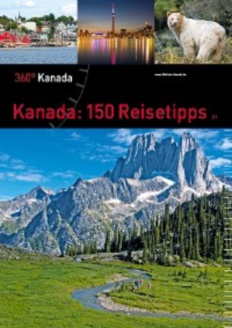 Группа авторов. Kanada: 150 Reisetipps