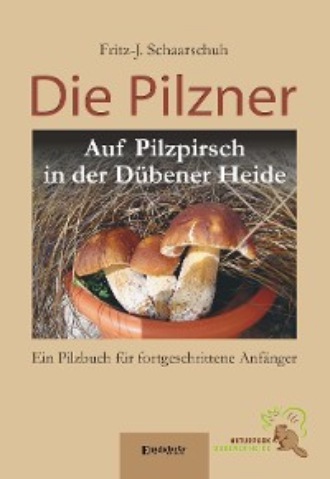 Fritz-J. Schaarschuh. Die Pilzner