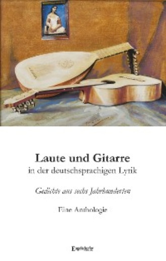 Raymond Dittrich. Laute und Gitarre in der deutschsprachigen Lyrik