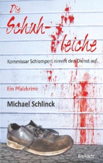 Michael Schlinck. Die Schuhleiche