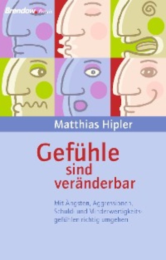 Matthias Hipler. Gef?hle sind ver?nderbar