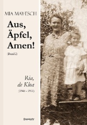 Mia May-Esch. Aus, ?pfel, Amen (2) Ria, de Kloa 1948 bis 1951