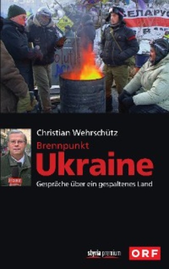 Christian Wehrsch?tz. Brennpunkt Ukraine