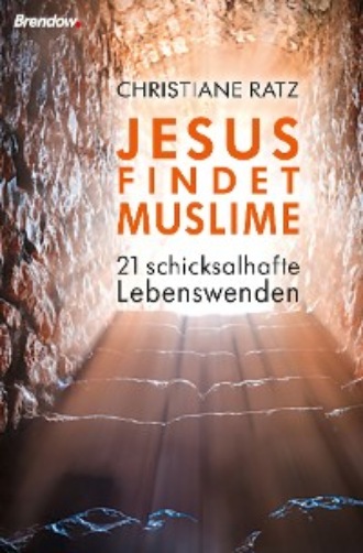 Christiane Ratz. Jesus findet Muslime