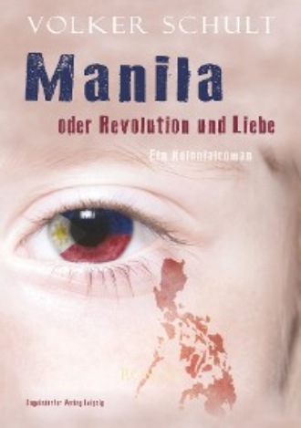 Manila oder Revolution und Liebe. 