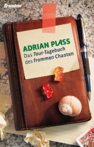Adrian Plass. Das Tour-Tagebuch des frommen Chaoten