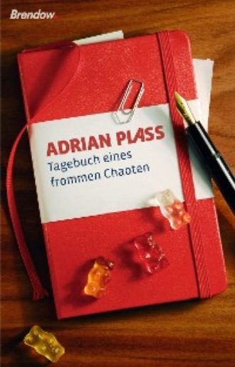 Adrian Plass. Tagebuch eines frommen Chaoten