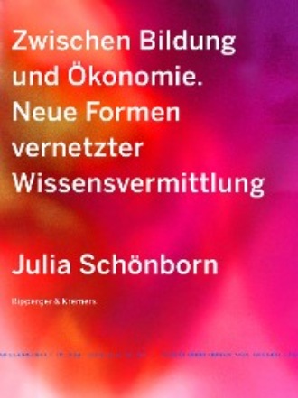 Zwischen Bildung und ?konomie. Julia Sch?nborn