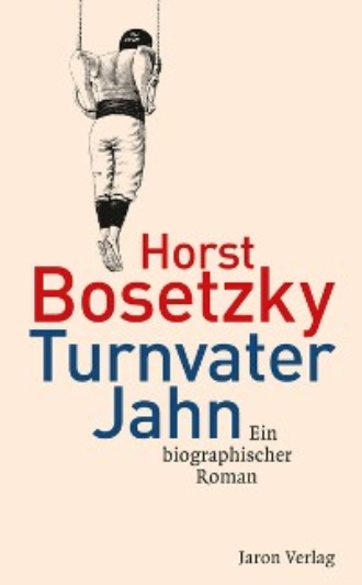 Horst Bosetzky. Turnvater Jahn