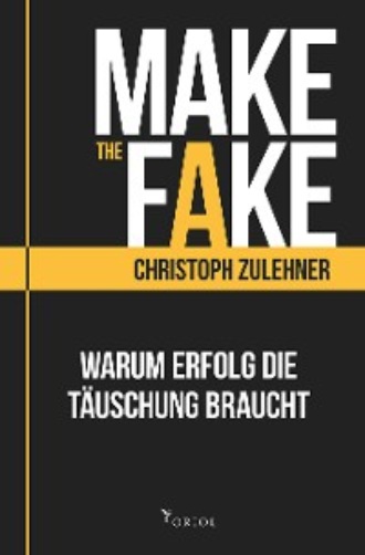 Zulehner Christoph. Make the Fake.