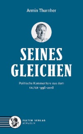 Seinesgleichen. Armin Thurnher