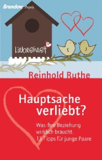 Reinhold Ruthe. Hauptsache verliebt?