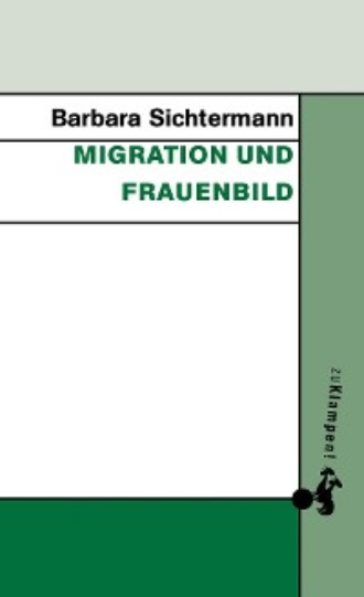 Barbara Sichtermann. Migration und Frauenbild