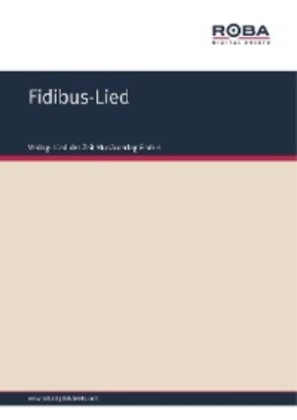 Volksweise. Fidibus-Lied