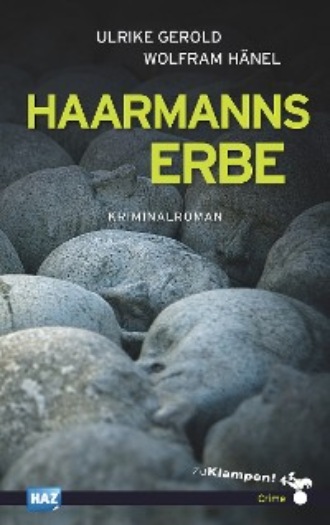Wolfram  Hanel. Haarmanns Erbe