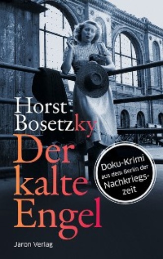 Horst Bosetzky. Der kalte Engel