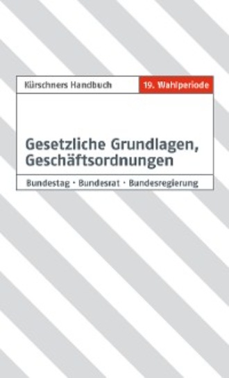 Группа авторов. K?rschners Handbuch Gesetzliche Grundlagen, Gesch?ftsordnungen