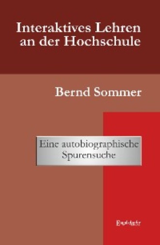 Bernd Sommer. Interaktives Lehren an der Hochschule